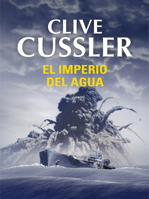 Title details for El imperio del agua (Dirk Pitt 14) by Clive Cussler - Wait list